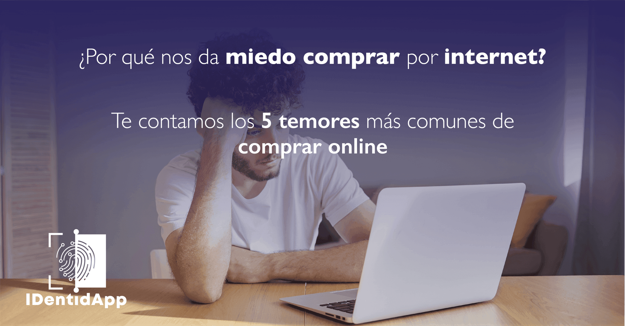 5 miedos más comunes de comprar por internet