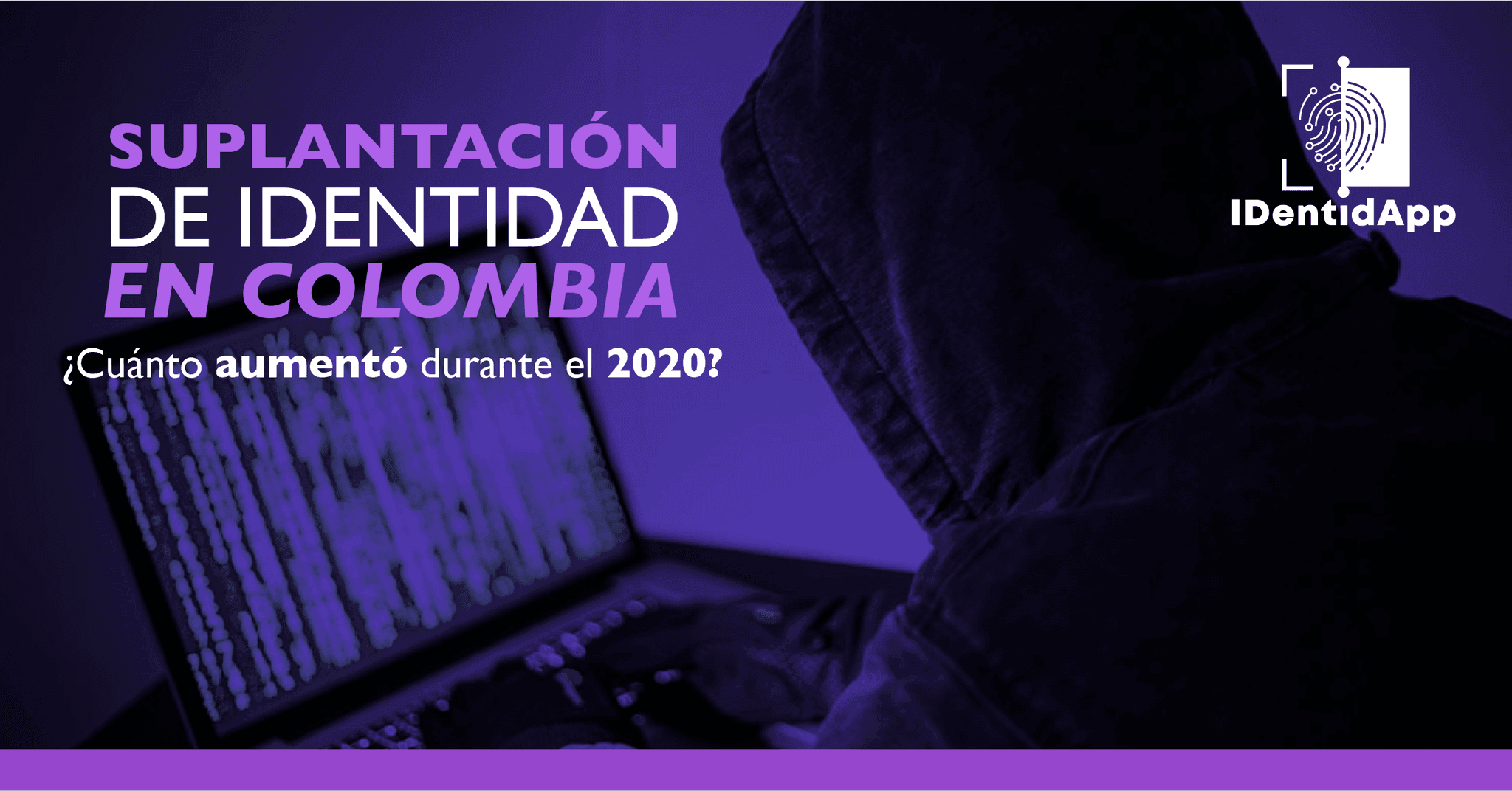 ¿Cuánto incrementó la suplantación de identidad en Colombia durante el 2020?