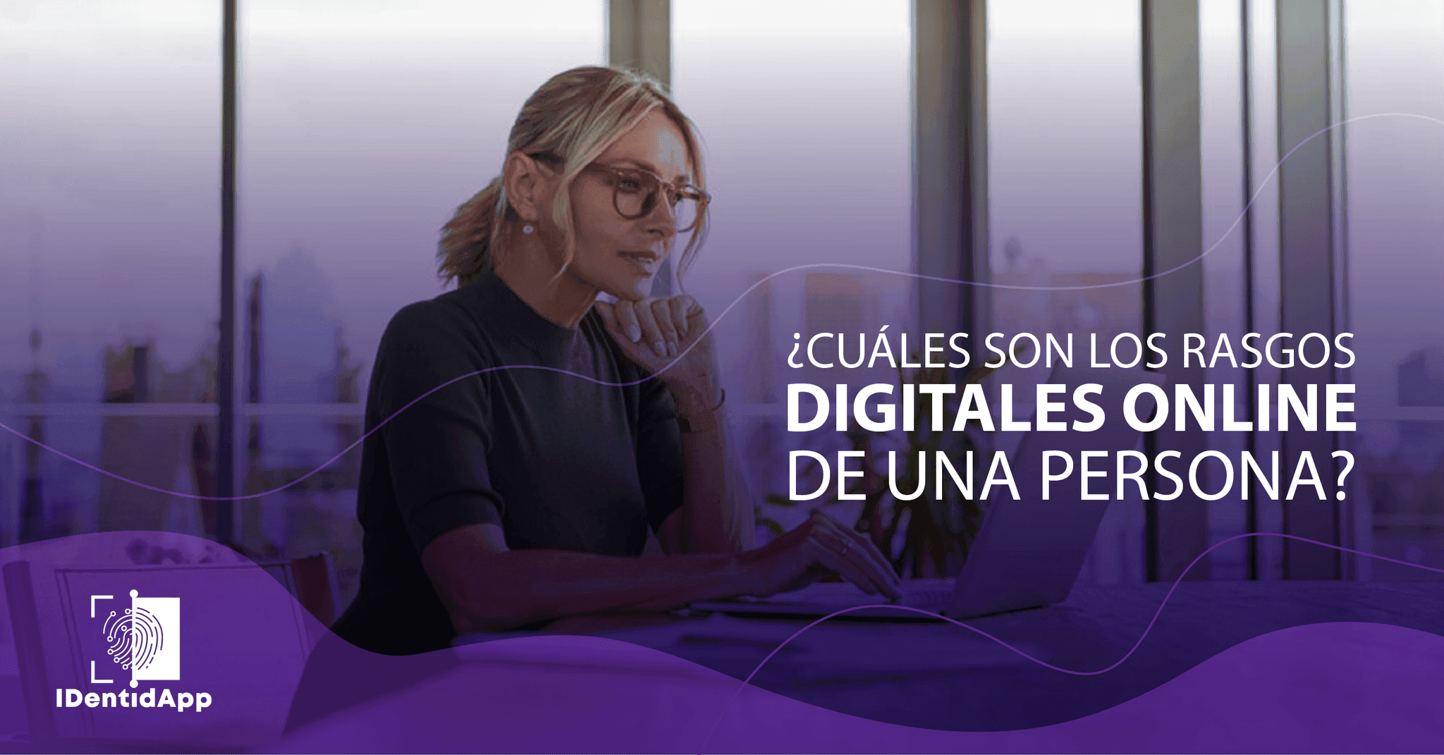 ¿Cuáles son los rasgos digitales que identifican a una persona de manera Online?