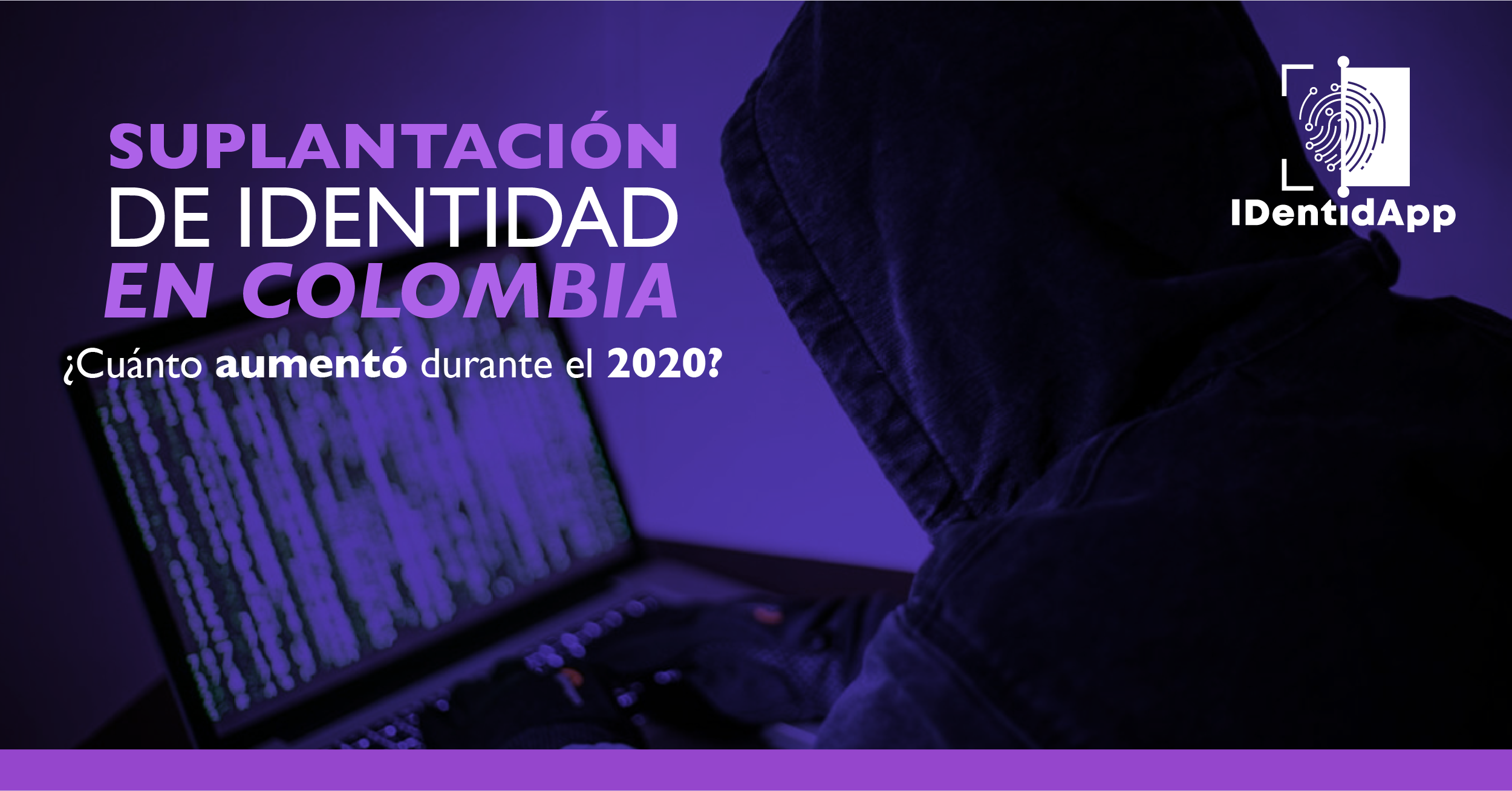 ¿Cuánto aumentó la suplantación de identidad en Colombia durante el 2020?